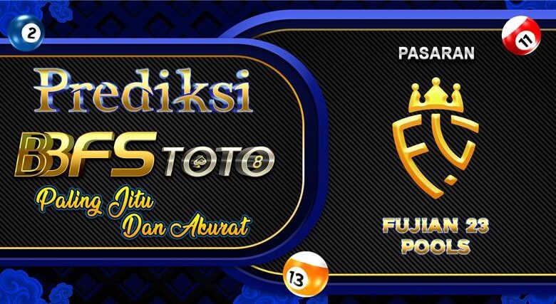 BBFSTOTO > Prediksi Jitu Togel Fujian 23 Hari Ini 21 November 2025