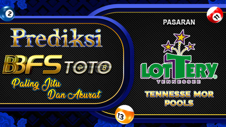 BBFSTOTO > Prediksi Jitu Togel Tennesse Mor Hari Ini 16 Januari 2026